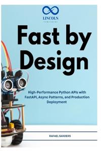 Fast by Design