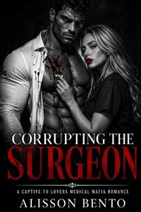 Corrupting the Surgeon
