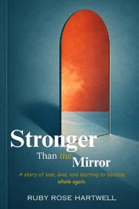 Stronger Than the Mirror