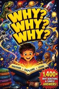 Why? Why? Why?