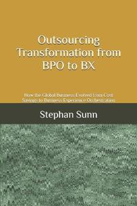 Outsourcing Transformation from BPO to BX