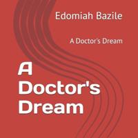 A Doctor's Dream