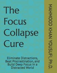 The Focus Collapse Cure