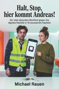 Halt, Stop, hier kommt Andreas!