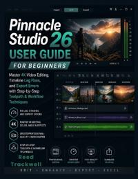 Pinnacle Studio 26 User Guide for Beginners