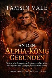 An den Alpha-König gebunden