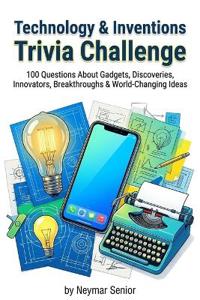 Technology & Inventions Trivia Challenge