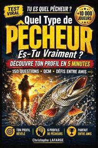 Quel Type de Pêcheur Es-Tu Vraiment ?