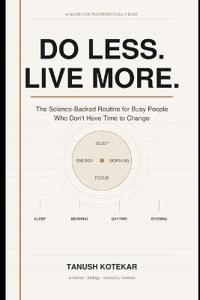 Do Less. Live More.