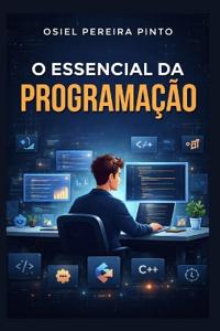 O Essencial da Programação