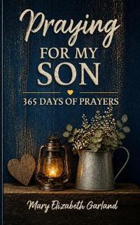 Praying for My Son