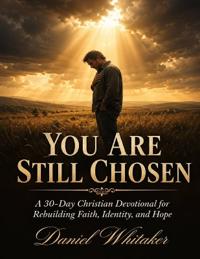 You Are Still Chosen
