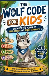 The Wolf Code for Kids