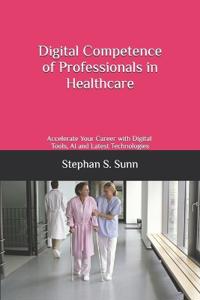 Digital Competence of Professionals in Healthcare