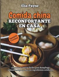Comida china reconfortante en casa