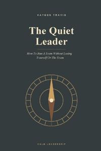 The Quiet Leader