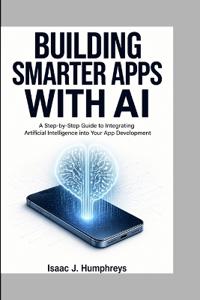 Building Smarter Apps with AI