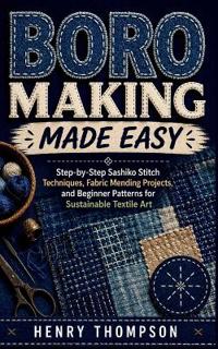 Boro Making Made Easy