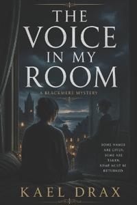 The Voice In My Room