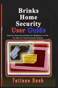 Brinks Home Security User Guide
