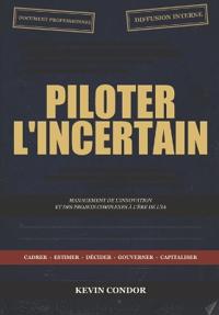 Piloter l'incertain