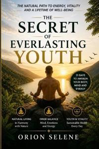 The Secret of Everlasting Youth
