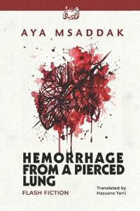Hemorrhage from a Pierced Lung