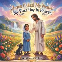 Jesus Called My Name