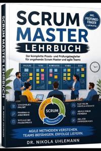 SCRUM MASTER Schulungsbuch