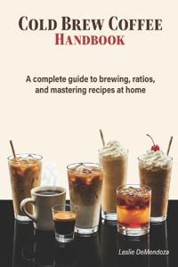 Cold Brew Coffee Handbook