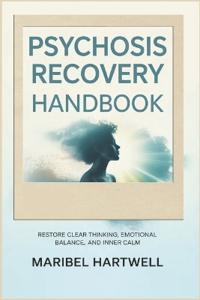Psychosis Recovery Handbook