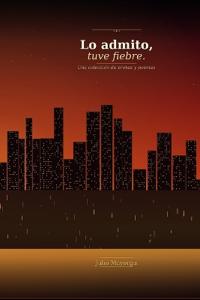 Lo admito, tuve fiebre