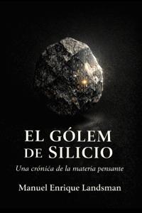 El Gólem de Silicio
