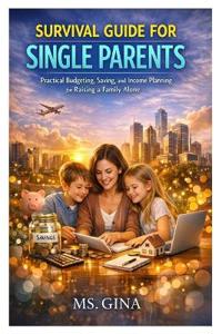 Survival Guide for Single Parents