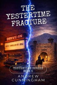 The Yestertime Fracture