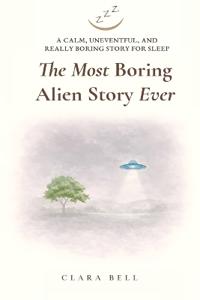 The Most Boring Alien Story Ever