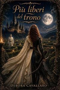 Più liberi del trono