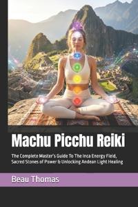 Machu Picchu Reiki