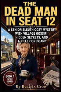 The Dead Man in Seat 12