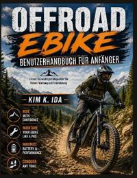 Offroad-Ebike-Benutzerhandbuch Für Anfänger