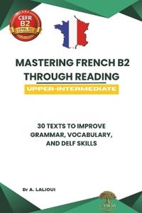 Mastering French B2 Through Reading