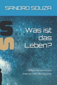 Was ist das Leben?