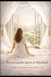 Respirando aires de Libertad