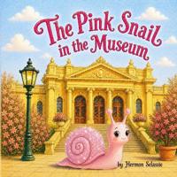 The Pink Snail In The Museum