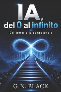 IA, del 0 al Infinito