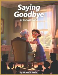 Saying Goodbye