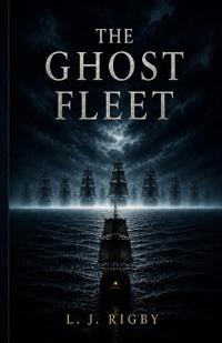 The Ghost Fleet