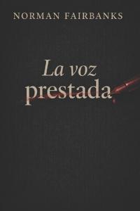 La voz prestada
