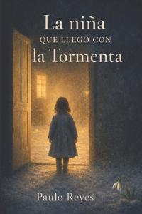 La niña que llegó con la tormenta
