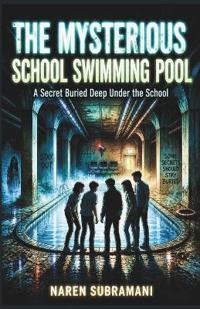 The Mysterious School Swimming Pool